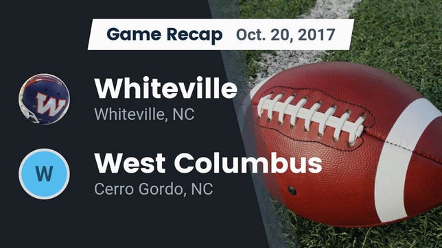 Watch this highlight video of the Whiteville (NC) football team in its game Recap: Whiteville  vs. West Columbus  2017 on Oct 20, 2017