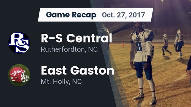 Watch this highlight video of the R-S Central (Rutherfordton, NC) football team in its game Recap: R-S Central  vs. East Gaston  2017 on Oct 27, 2017