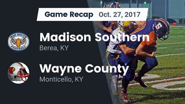 Watch this highlight video of the Madison Southern (Berea, KY) football team in its game Recap: Madison Southern  vs. Wayne County  2017 on Oct 27, 2017