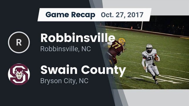 Watch this highlight video of the Robbinsville (NC) football team in its game Recap: Robbinsville  vs. Swain County  2017 on Oct 27, 2017