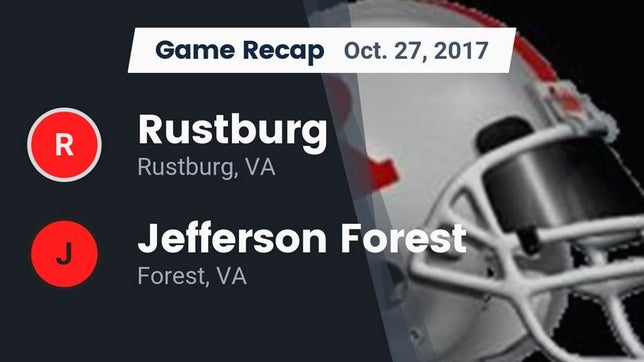 Watch this highlight video of the Rustburg (VA) football team in its game Recap: Rustburg  vs. Jefferson Forest  2017 on Oct 27, 2017