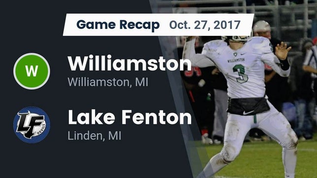 Watch this highlight video of the Williamston (MI) football team in its game Recap: Williamston  vs. Lake Fenton  2017 on Oct 27, 2017