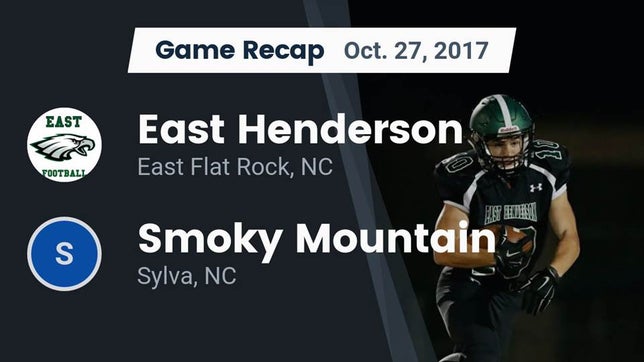 Watch this highlight video of the East Henderson (East Flat Rock, NC) football team in its game Recap: East Henderson  vs. Smoky Mountain  2017 on Oct 27, 2017