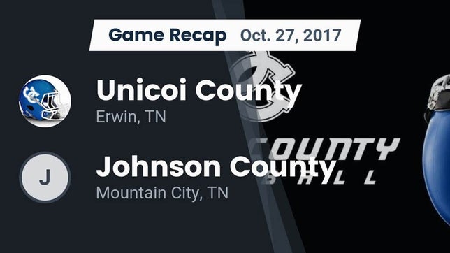 Watch this highlight video of the Unicoi County (Erwin, TN) football team in its game Recap: Unicoi County  vs. Johnson County  2017 on Oct 27, 2017