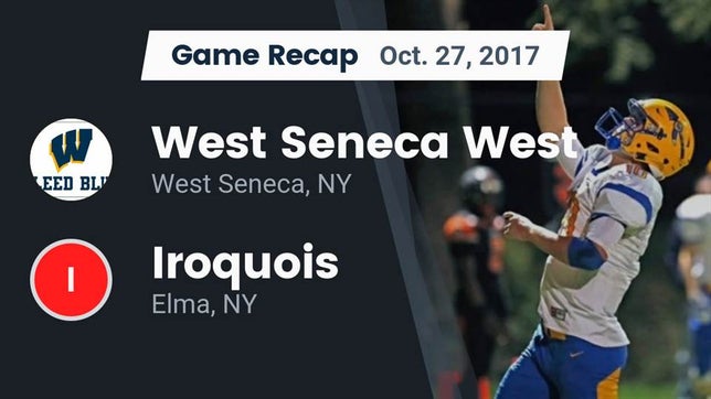 Watch this highlight video of the West Seneca West (West Seneca, NY) football team in its game Recap: West Seneca West  vs. Iroquois  2017 on Oct 27, 2017