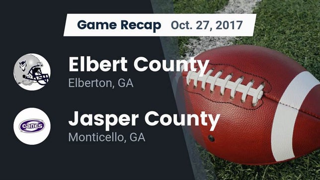 Watch this highlight video of the Elbert County (Elberton, GA) football team in its game Recap: Elbert County  vs. Jasper County  2017 on Oct 27, 2017