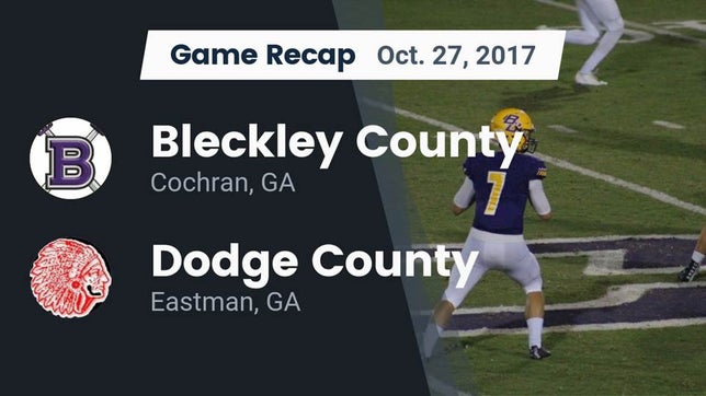 Watch this highlight video of the Bleckley County (Cochran, GA) football team in its game Recap: Bleckley County  vs. Dodge County  2017 on Oct 27, 2017