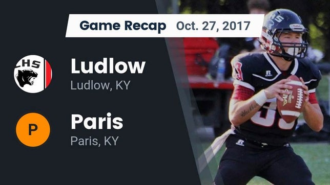 Watch this highlight video of the Ludlow (KY) football team in its game Recap: Ludlow  vs. Paris  2017 on Oct 27, 2017