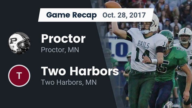 Watch this highlight video of the Proctor (MN) football team in its game Recap: Proctor  vs. Two Harbors  2017 on Oct 28, 2017