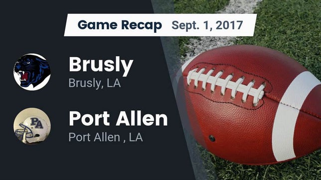 Watch this highlight video of the Brusly (LA) football team in its game Recap: Brusly  vs. Port Allen  2017 on Sep 1, 2017