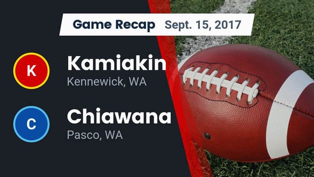 Watch this highlight video of the Kamiakin (Kennewick, WA) football team in its game Recap: Kamiakin  vs. Chiawana  2017 on Sep 15, 2017