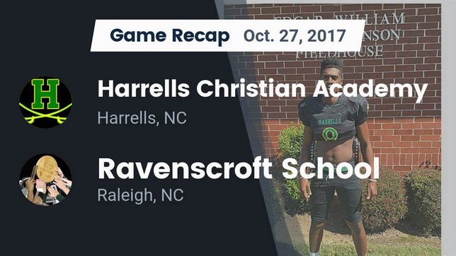 Watch this highlight video of the Harrells Christian Academy (Harrells, NC) football team in its game Recap: Harrells Christian Academy  vs. Ravenscroft School 2017 on Oct 27, 2017