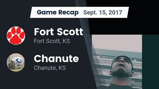 Watch this highlight video of the Fort Scott (KS) football team in its game Recap: Fort Scott  vs. Chanute  2017 on Sep 15, 2017