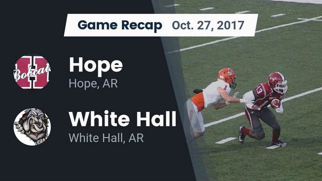 Watch this highlight video of the Hope (AR) football team in its game Recap: Hope  vs. White Hall  2017 on Oct 27, 2017