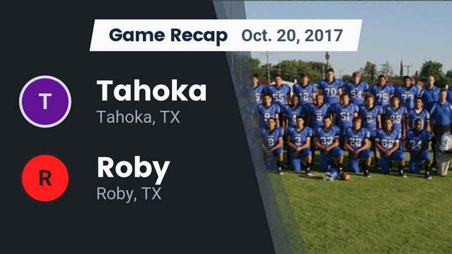 Watch this highlight video of the Tahoka (TX) football team in its game Recap: Tahoka  vs. Roby  2017 on Oct 20, 2017