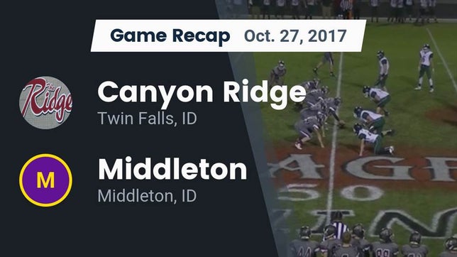 Watch this highlight video of the Canyon Ridge (Twin Falls, ID) football team in its game Recap: Canyon Ridge  vs. Middleton  2017 on Oct 27, 2017