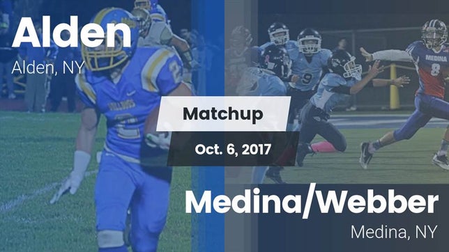 Watch this highlight video of the Alden (NY) football team in its game Matchup: Alden vs. Medina/Webber  2017 on Oct 6, 2017