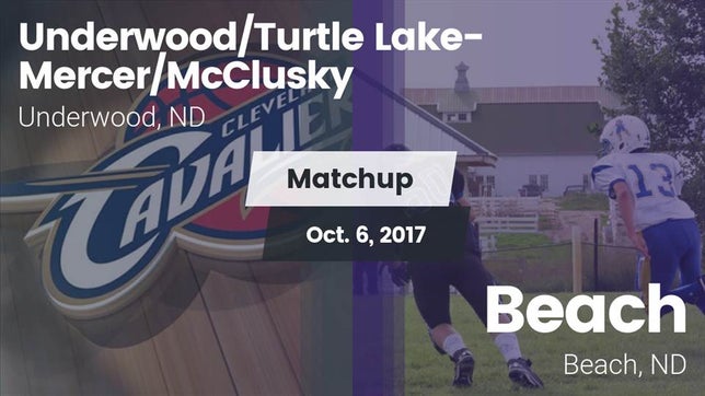 Watch this highlight video of the Central McLean [Turtle Lake-Mercer/Underwood/McClusky] (Turtle Lake, ND) football team in its game Matchup: Underwood/Turtle vs. Beach  2017 on Oct 6, 2017