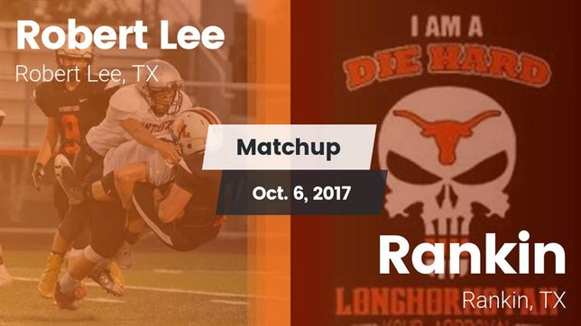 Watch this highlight video of the Robert Lee (TX) football team in its game Matchup: Robert Lee High vs. Rankin  2017 on Oct 6, 2017