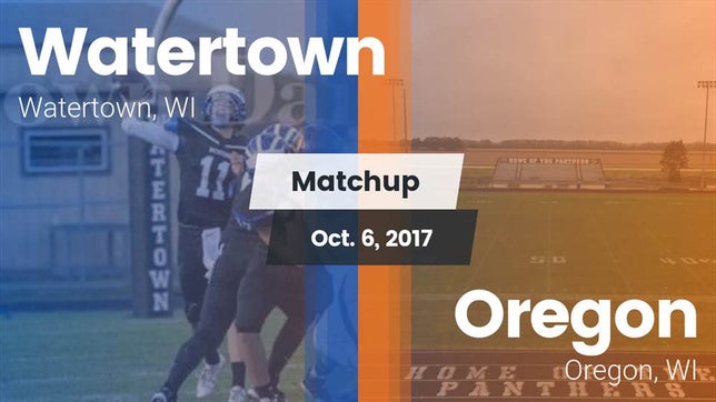 Watch this highlight video of the Watertown (WI) football team in its game Matchup: Watertown High vs. Oregon  2017 on Oct 6, 2017