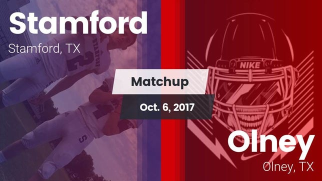 Watch this highlight video of the Stamford (TX) football team in its game Matchup: Stamford  vs. Olney  2017 on Oct 6, 2017