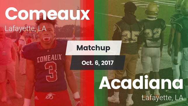 Watch this highlight video of the Comeaux (Lafayette, LA) football team in its game Matchup: Comeaux vs. Acadiana  2017 on Oct 6, 2017