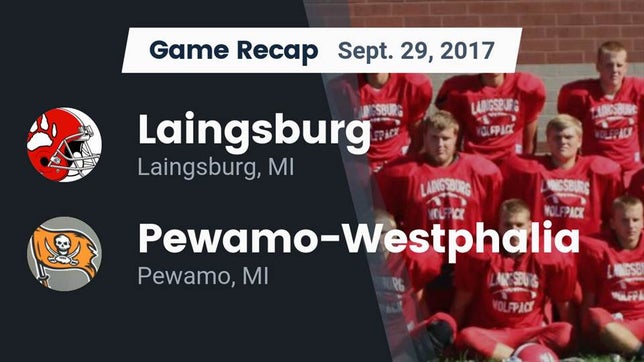 Watch this highlight video of the Laingsburg (MI) football team in its game Recap: Laingsburg vs. Pewamo-Westphalia  2017 on Sep 29, 2017