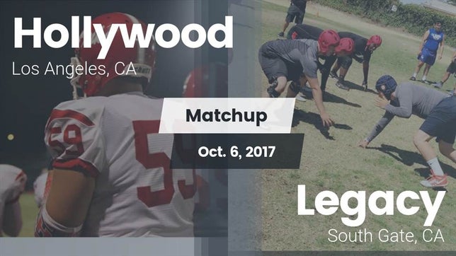 Watch this highlight video of the Hollywood (Los Angeles, CA) football team in its game Matchup: Hollywood vs. Legacy  2017 on Oct 6, 2017