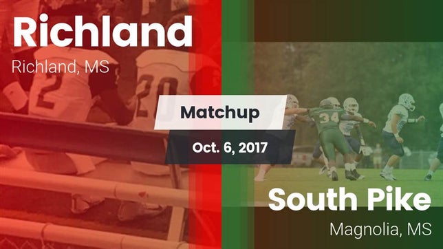 Watch this highlight video of the Richland (MS) football team in its game Matchup: Richland vs. South Pike  2017 on Oct 6, 2017