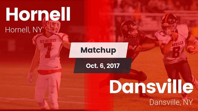 Watch this highlight video of the Hornell (NY) football team in its game Matchup: Hornell  vs. Dansville  2017 on Oct 6, 2017