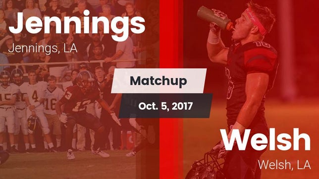 Watch this highlight video of the Jennings (LA) football team in its game Matchup: Jennings vs. Welsh  2017 on Oct 5, 2017
