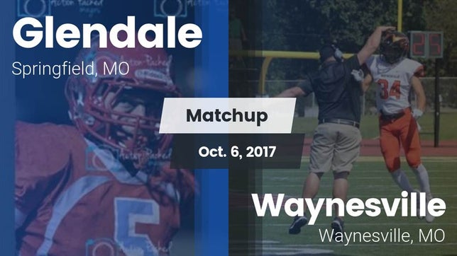 Watch this highlight video of the Glendale (Springfield, MO) football team in its game Matchup: Glendale  vs. Waynesville  2017 on Oct 6, 2017