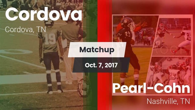 Watch this highlight video of the Cordova (TN) football team in its game Matchup: Cordova vs. Pearl-Cohn  2017 on Oct 7, 2017