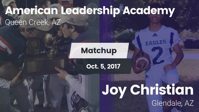 Watch this highlight video of the American Leadership Academy (Queen Creek, AZ) football team in its game Matchup: American Leadership vs. Joy Christian  2017 on Oct 5, 2017