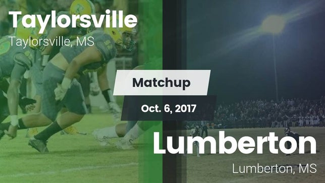 Watch this highlight video of the Taylorsville (MS) football team in its game Matchup: Taylorsville High vs. Lumberton  2017 on Oct 6, 2017