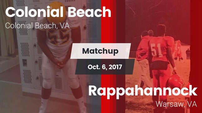 Watch this highlight video of the Colonial Beach (VA) football team in its game Matchup: Colonial Beach High  vs. Rappahannock  2017 on Oct 6, 2017
