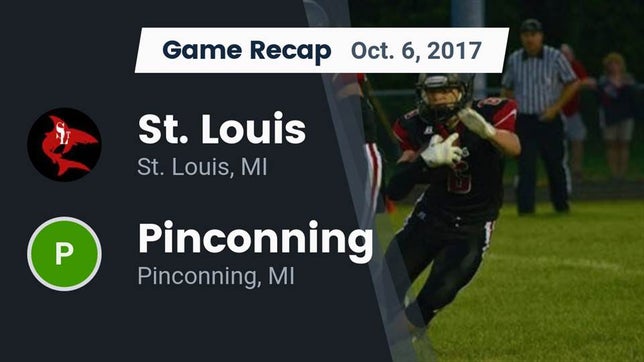 Watch this highlight video of the St. Louis (MI) football team in its game Recap: St. Louis  vs. Pinconning  2017 on Oct 6, 2017