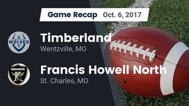 Watch this highlight video of the Timberland (Wentzville, MO) football team in its game Recap: Timberland  vs. Francis Howell North  2017 on Oct 6, 2017