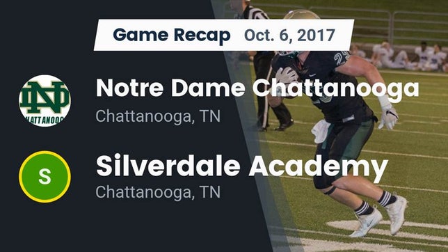 Watch this highlight video of the Notre Dame (Chattanooga, TN) football team in its game Recap: Notre Dame Chattanooga vs. Silverdale Academy  2017 on Oct 6, 2017