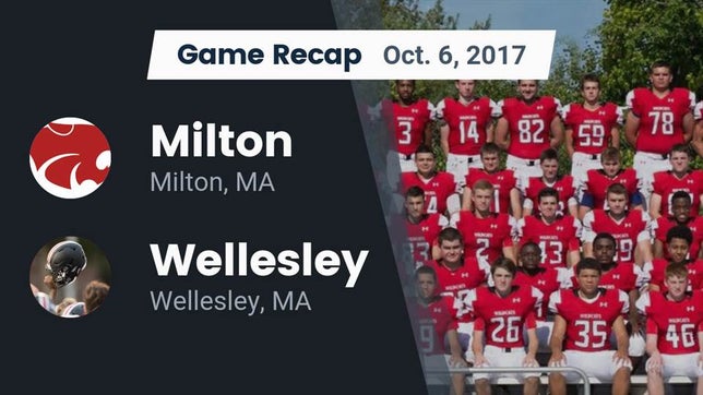 Watch this highlight video of the Milton (MA) football team in its game Recap: Milton  vs. Wellesley  2017 on Oct 6, 2017