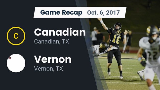 Watch this highlight video of the Canadian (TX) football team in its game Recap: Canadian  vs. Vernon  2017 on Oct 6, 2017