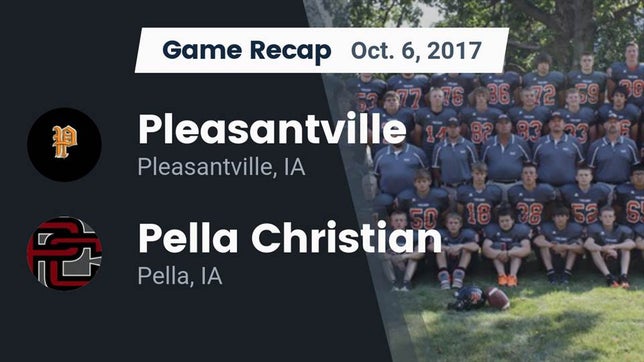 Watch this highlight video of the Pleasantville (IA) football team in its game Recap: Pleasantville  vs. Pella Christian  2017 on Oct 6, 2017