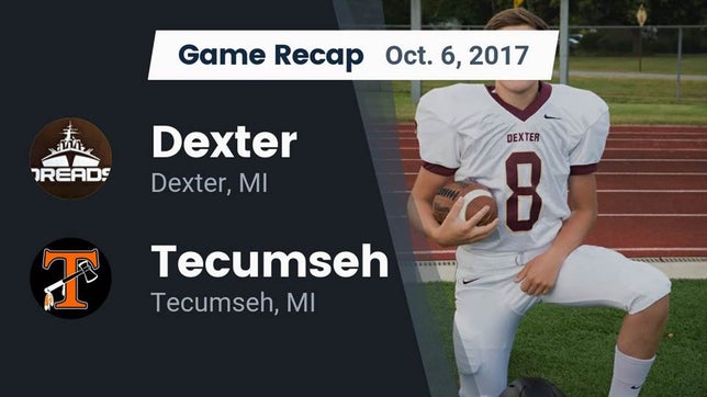 Watch this highlight video of the Dexter (MI) football team in its game Recap: Dexter  vs. Tecumseh  2017 on Oct 6, 2017