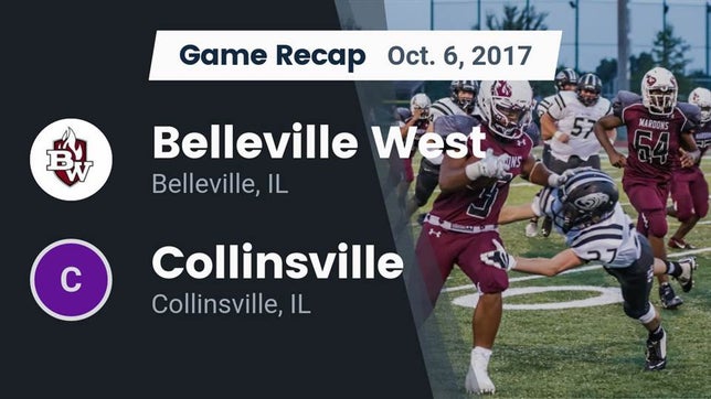 Watch this highlight video of the Belleville West (Belleville, IL) football team in its game Recap: Belleville West  vs. Collinsville  2017 on Oct 6, 2017