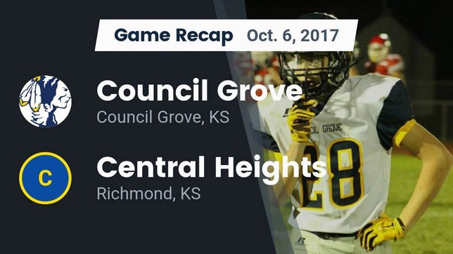Watch this highlight video of the Council Grove (KS) football team in its game Recap: Council Grove  vs. Central Heights  2017 on Oct 6, 2017