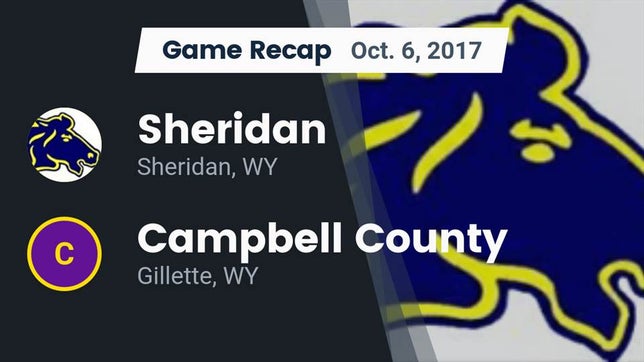 Watch this highlight video of the Sheridan (WY) football team in its game Recap: Sheridan  vs. Campbell County  2017 on Oct 6, 2017