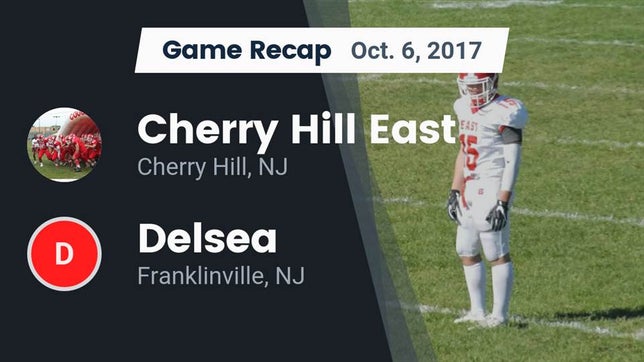 Watch this highlight video of the Cherry Hill East (Cherry Hill, NJ) football team in its game Recap: Cherry Hill East  vs. Delsea  2017 on Oct 6, 2017