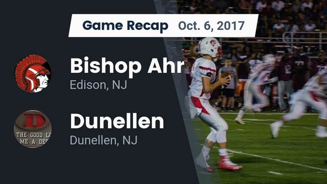 Watch this highlight video of the St. Thomas Aquinas (Edison, NJ) football team in its game Recap: Bishop Ahr  vs. Dunellen  2017 on Oct 6, 2017