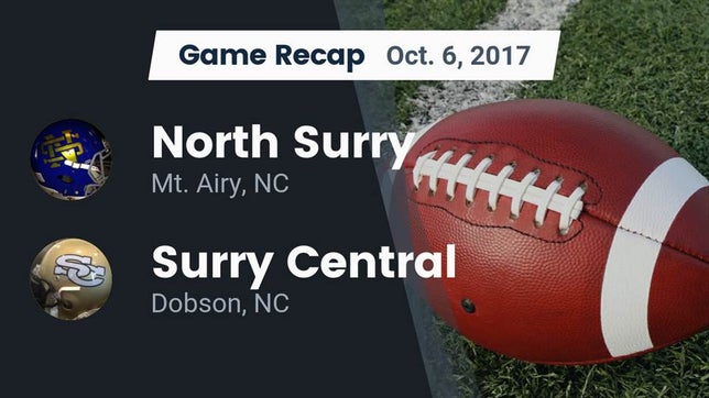 Watch this highlight video of the North Surry (Mount Airy, NC) football team in its game Recap: North Surry  vs. Surry Central  2017 on Oct 6, 2017