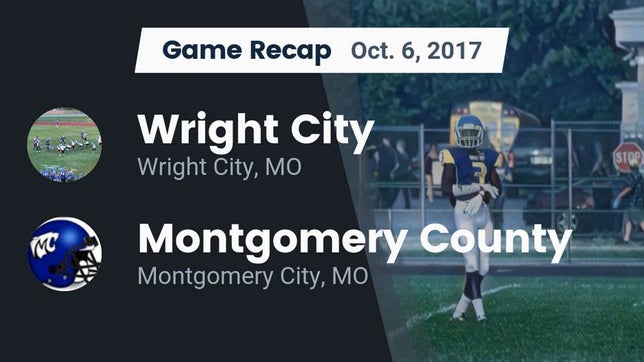 Watch this highlight video of the Wright City (MO) football team in its game Recap: Wright City  vs. Montgomery County  2017 on Oct 6, 2017